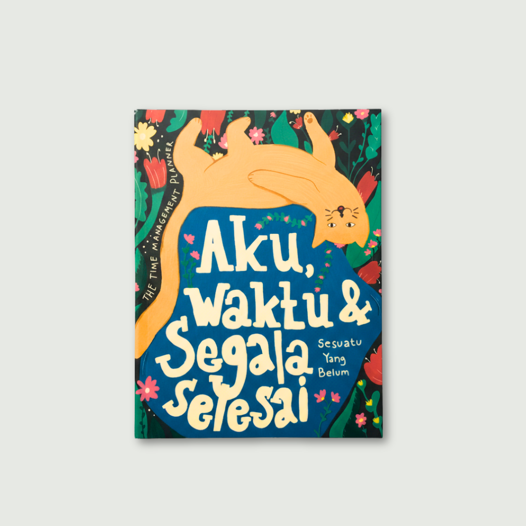 Time Management Journal - Aku, Waktu & Segala Sesuatu