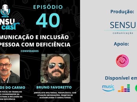 SENSU CAST 40 – Comunicação e Inclusão da Pessoa com Deficiência