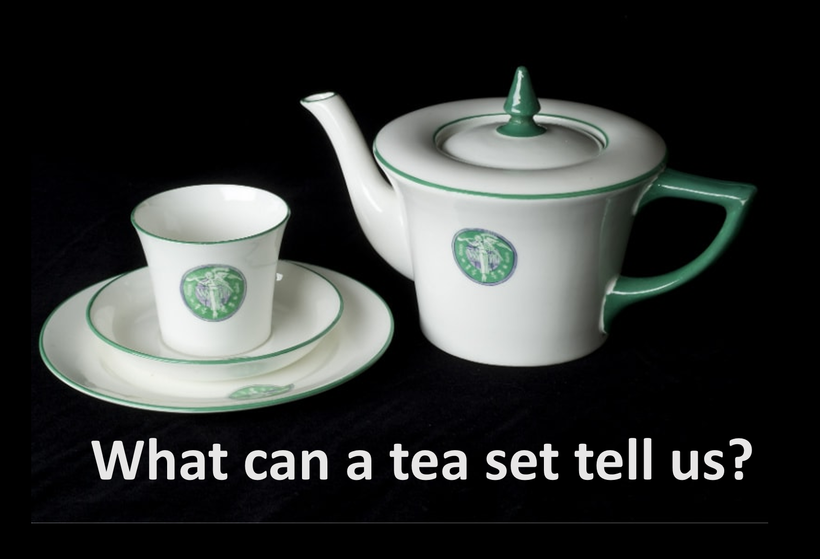 Tea set and suffrage stories
