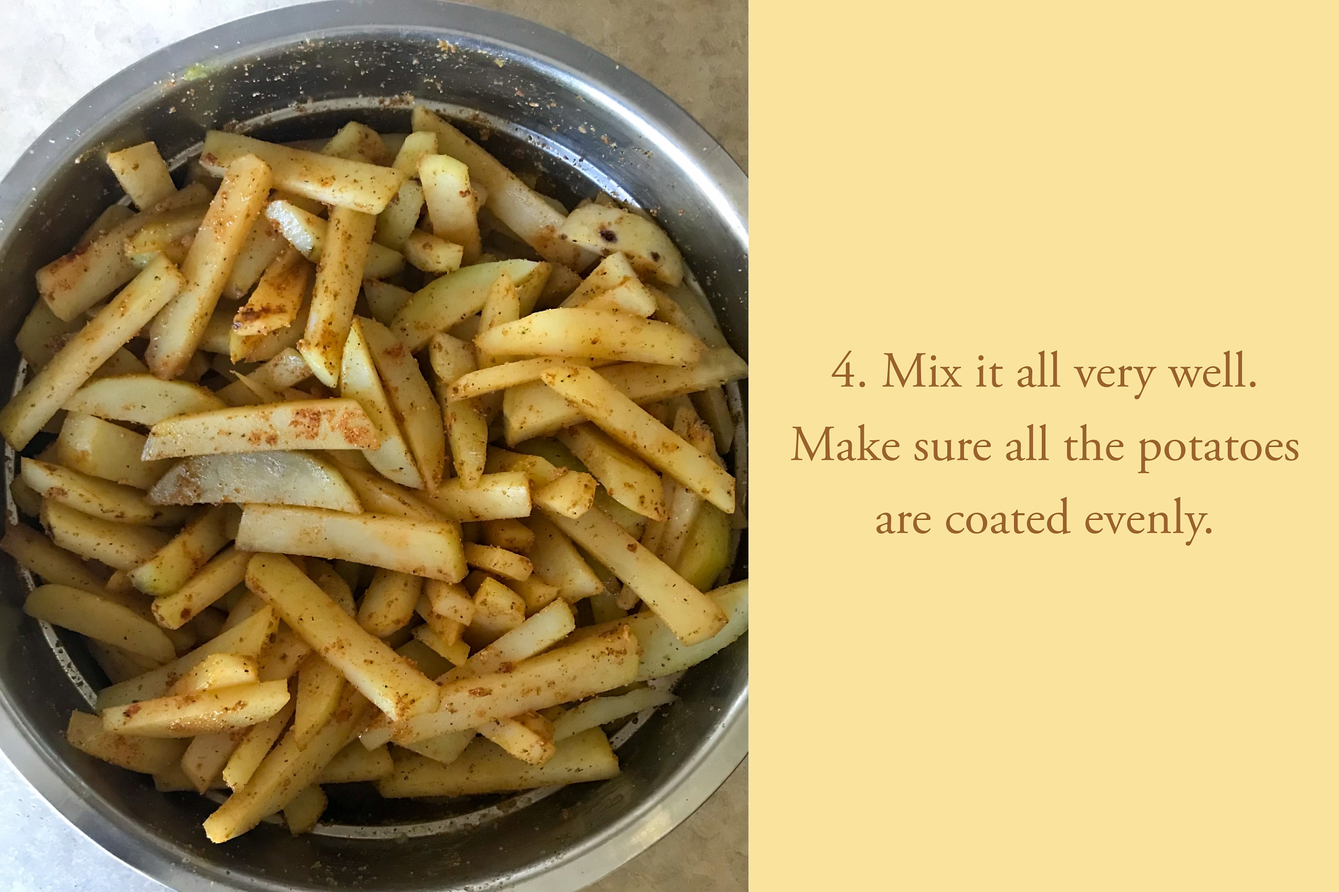 Mixed the potatoes thoroughly