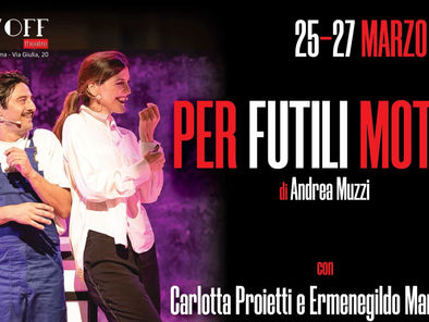 «Per futili motivi»: all’Off/Off Theatre una commedia tra ironia e critica sociale