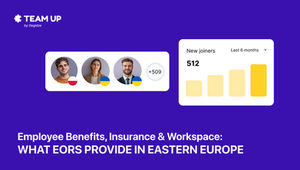 Employee benefits, insurance & workspace: What EORs provide in Eastern Europe