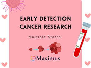 Pink background with cancer cell, heart icons, test tube. Text: "Early Detection Cancer Research, Multiple States, Maximus."