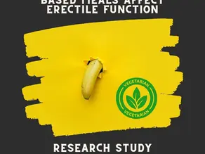 Banana peeks through yellow background. Text: "Plant-based vs Animal-based Meals Affect Erectile Function." Vegetarian logo. Mood: Informative.