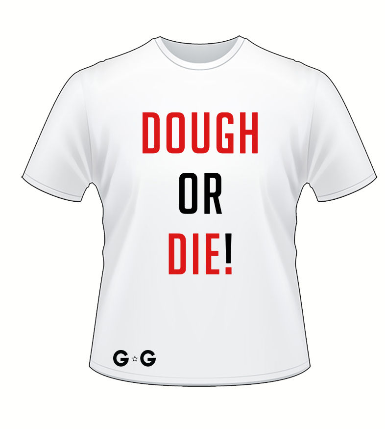 Thumbnail: Dough or Die Tee