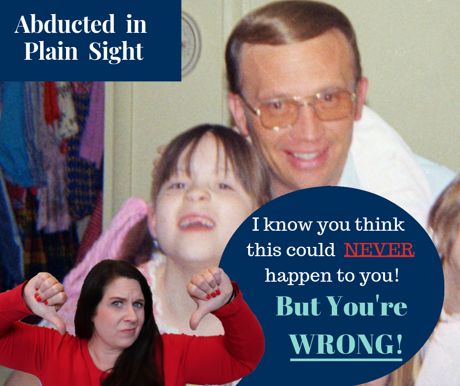 Abducted in Plain Sight