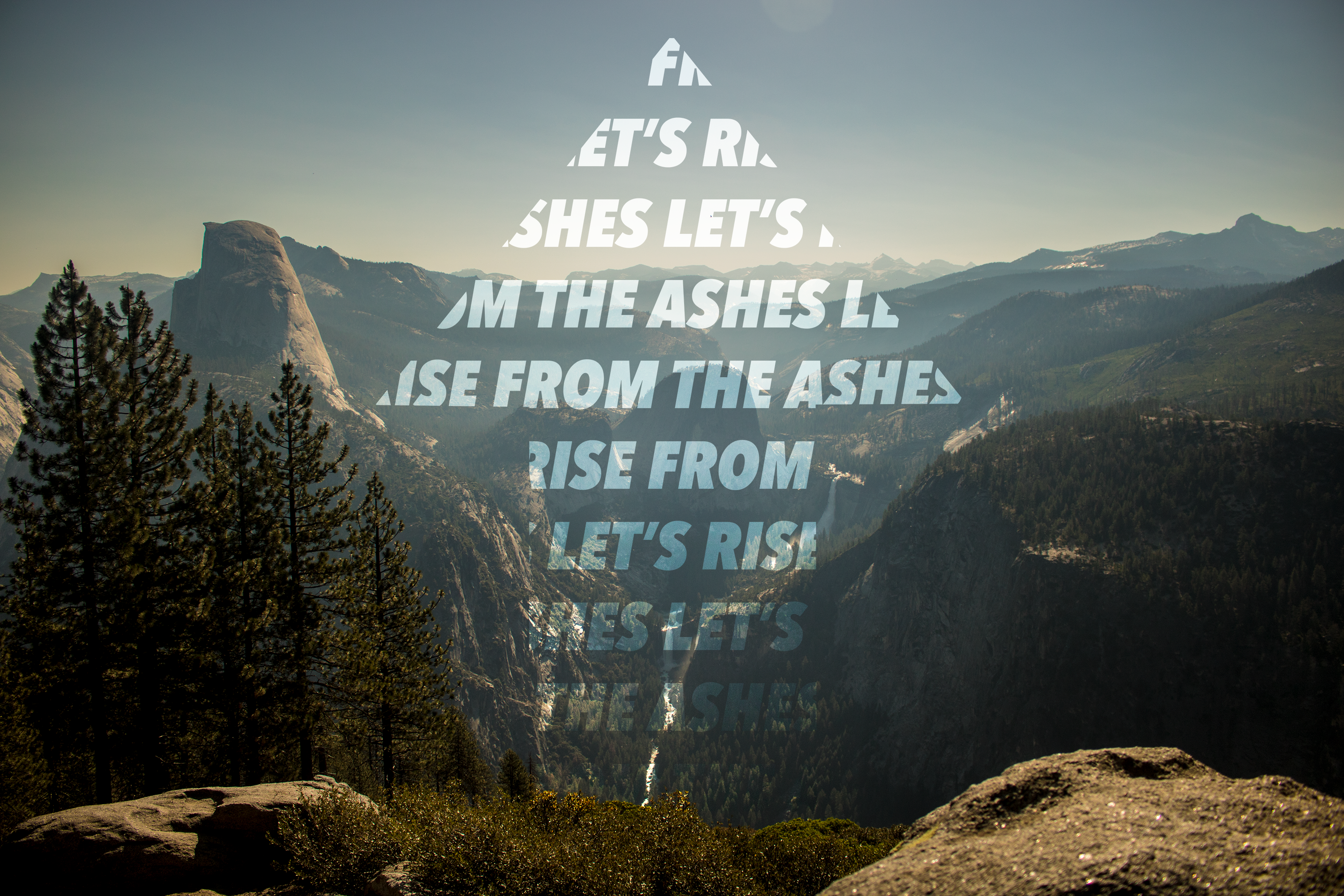 Yosemite Let's Rise Design