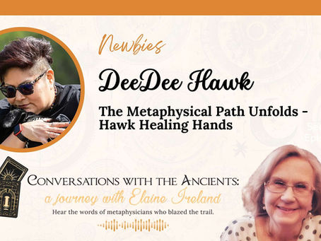 DeeDee Hawk featured on Conversations With the Ancients podcast with Elaine Ireland