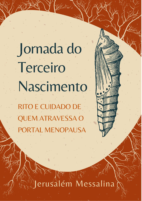 Capa do livro digital Jornada do Terceiro Nascimento – Rito e cuidado de quem atravessa o Portal Menopausa.