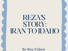 Reza’s Story– Iran to Idaho