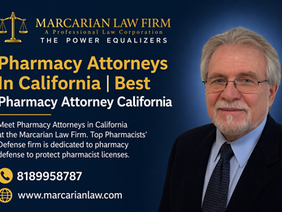 Pharmacy Attorneys In California | Best Pharmacy Attorney California