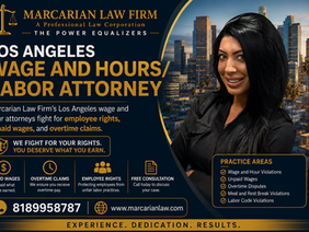 Los Angeles Wage And Hours/Labor Attorney - Marcarian Law Firm