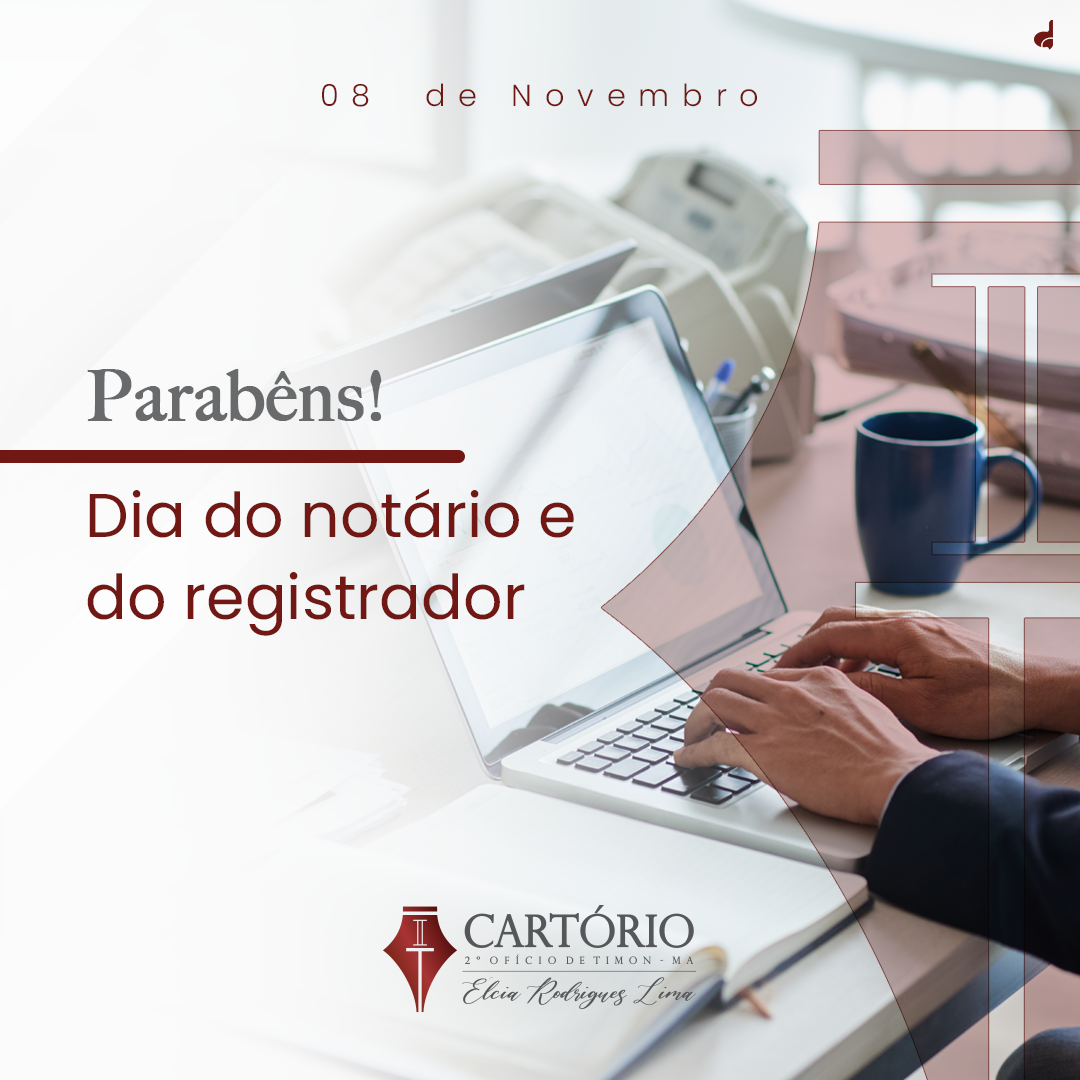 Dia do Notário e do Registrador