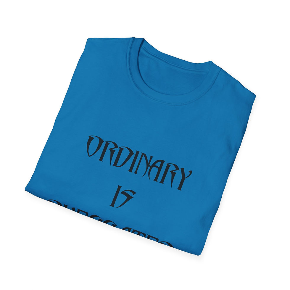 Thumbnail: Ordinary is Overrated T-Shirt
