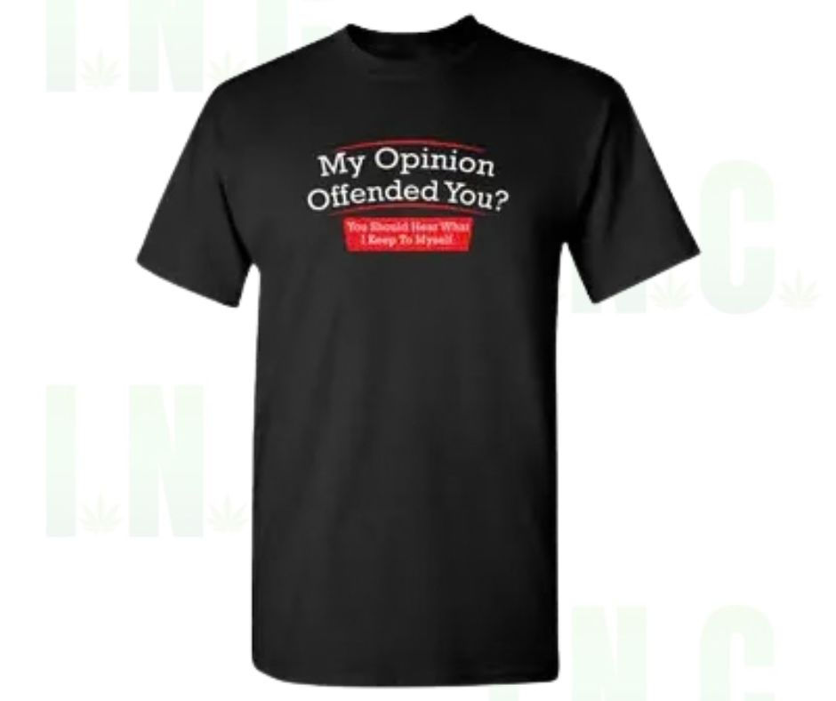 My Opinion Offended You? Tee – Sarcasm Included Front View