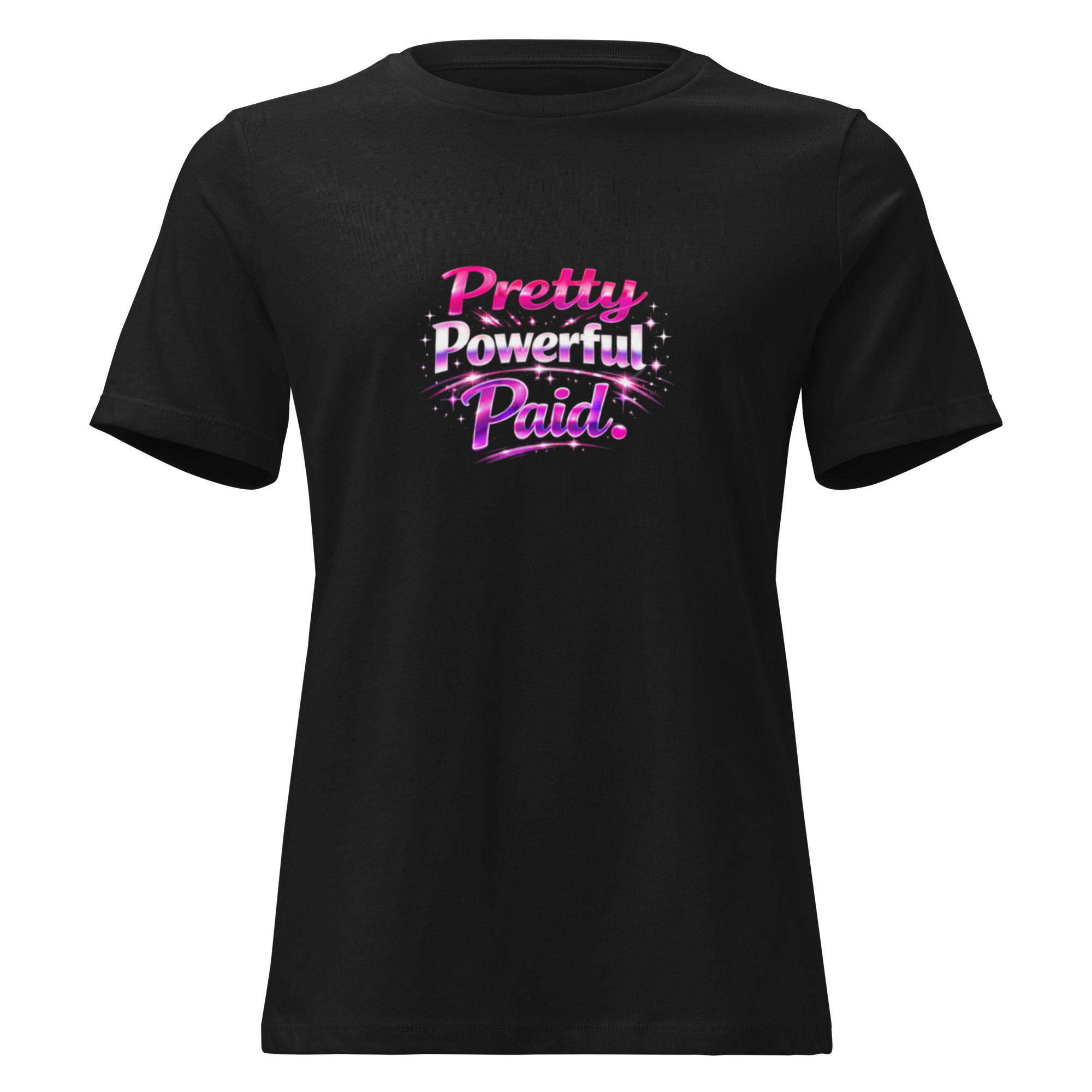 Pretty Powerful Paid. Tee