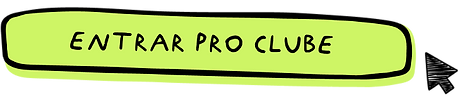 ENTRAR PRO CLUBE.png