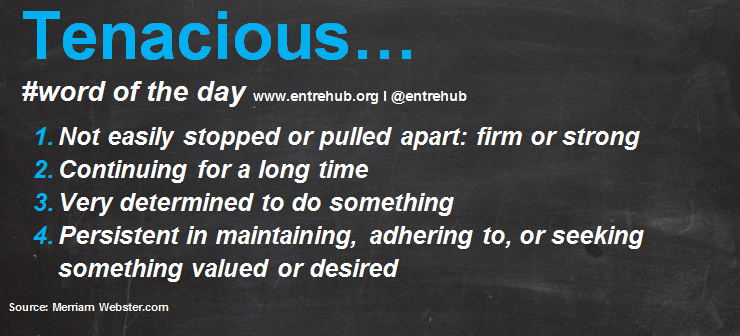 Tenacious