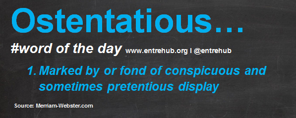 Ostentatious