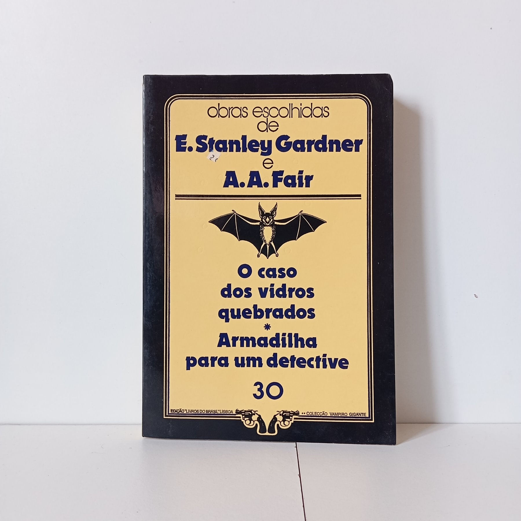 O Caso Dos Vidros Quebrados - E. Stanley Gardner, A.A. Fair