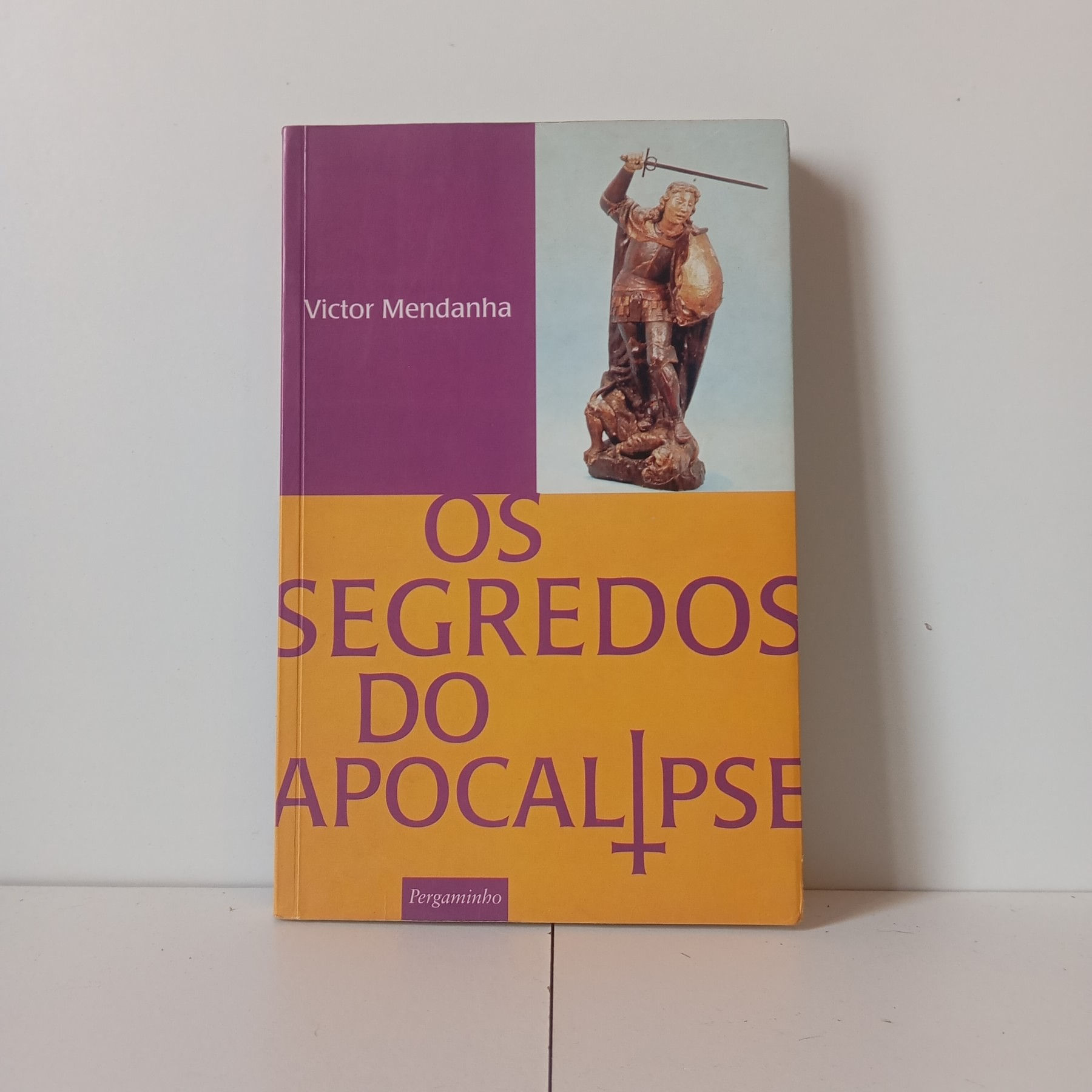 Os Segredos Do Apocalipse - Victor Mendanha