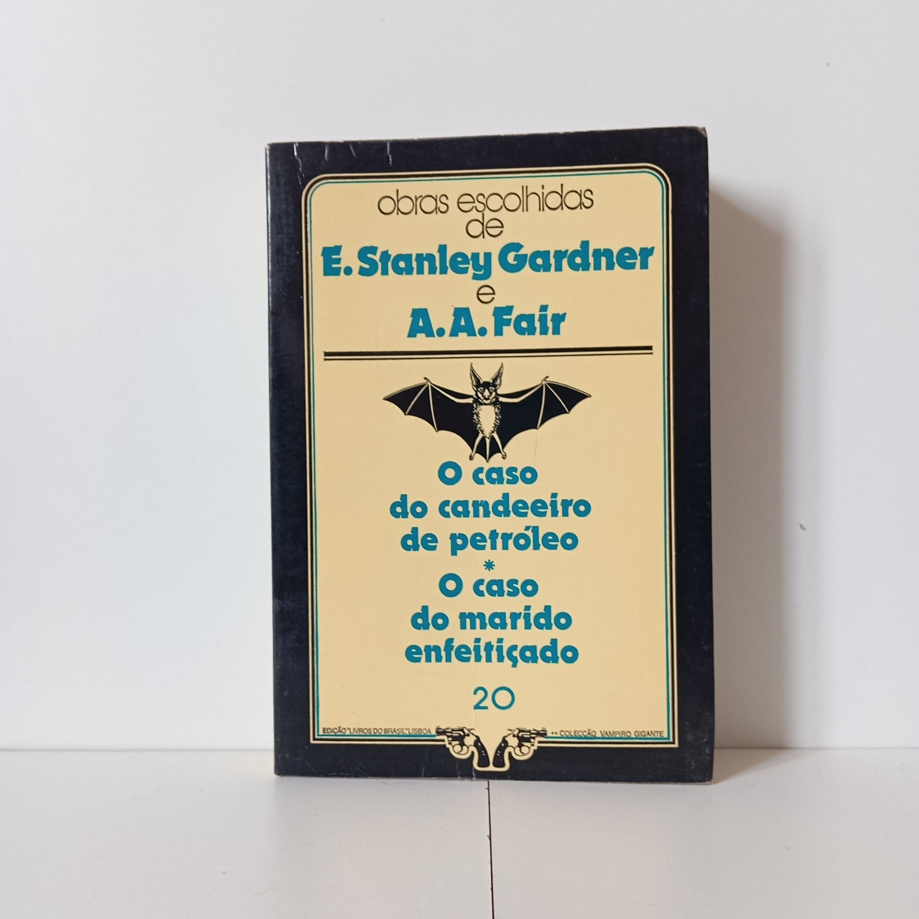 O Caso Do Candeeiro De Petróleo - E. Stanley Gardner, A.A. Fair