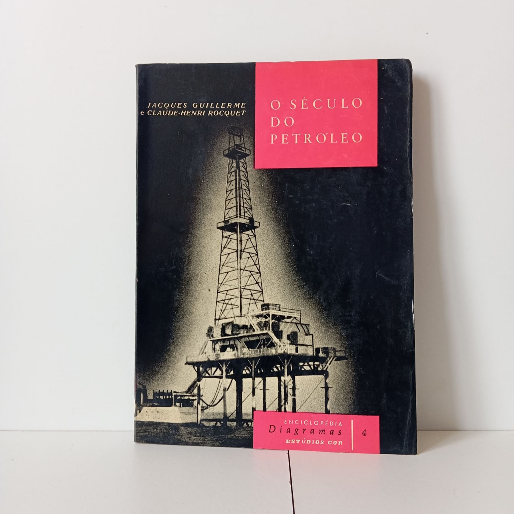 O Século Do Petróleo - Jacques Guillerme E Claude-Henri Rocquet