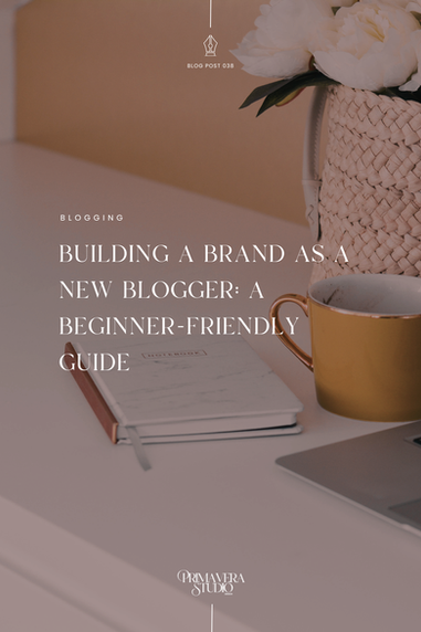 Building a Brand as a New Blogger: A Beginner-Friendly Guide