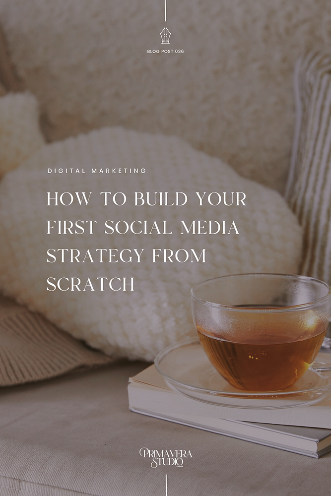 How to Build Your First Social Media Strategy from Scratch
