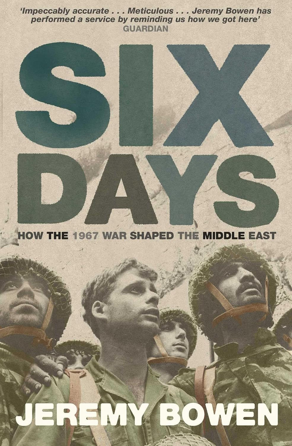 Six Days: How the 1967 War Shaped the Middle East - SIGNED