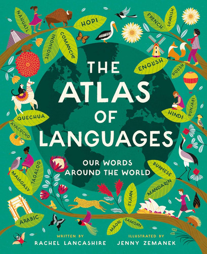 Atlas of Languages: Our words around the world | Fox Lane Books