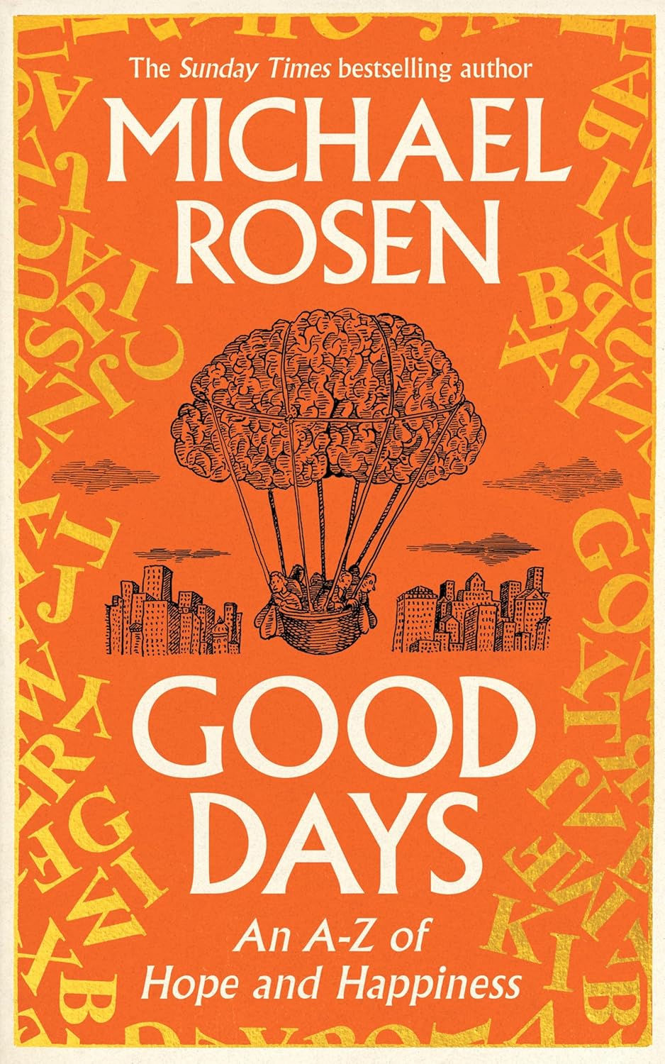 Good Days: An A-Z of Hope and Happiness - SIGNED
