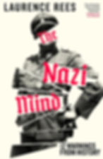 The Nazi Mind: Twelve Warnings From History*