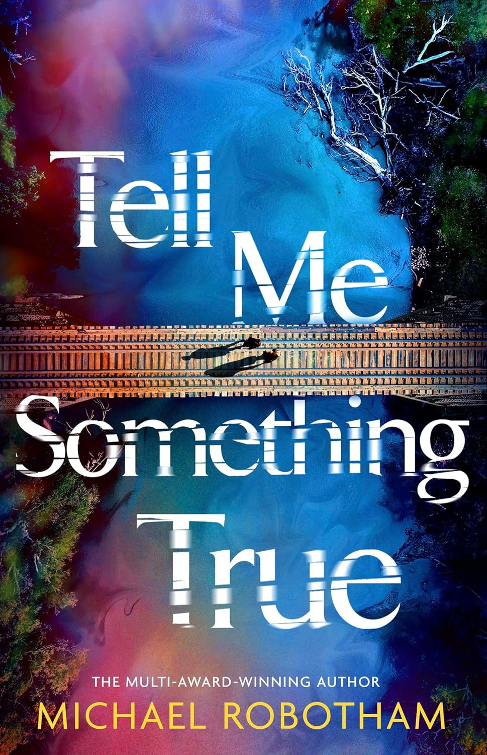 PRE-ORDER Tell Me Something True - SIGNED - out 29/9