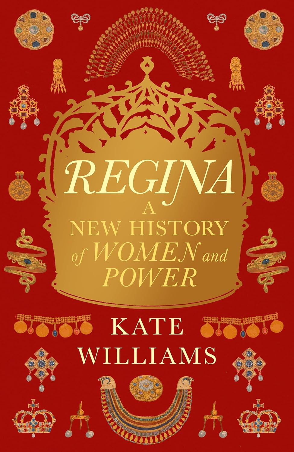Regina: A New History of Women and Power - SIGNED