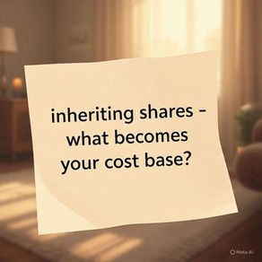 Inheriting shares - What becomes your cost base?