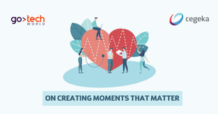 On creating Moments That Matter