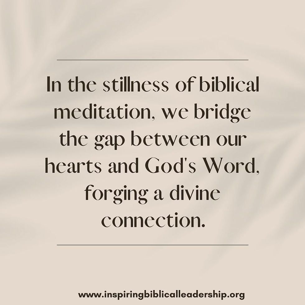 Inspiring quote on meditation: In the stillness of biblical meditation, we bridge the gap between our hearts and God's Word, forging a divine connection.