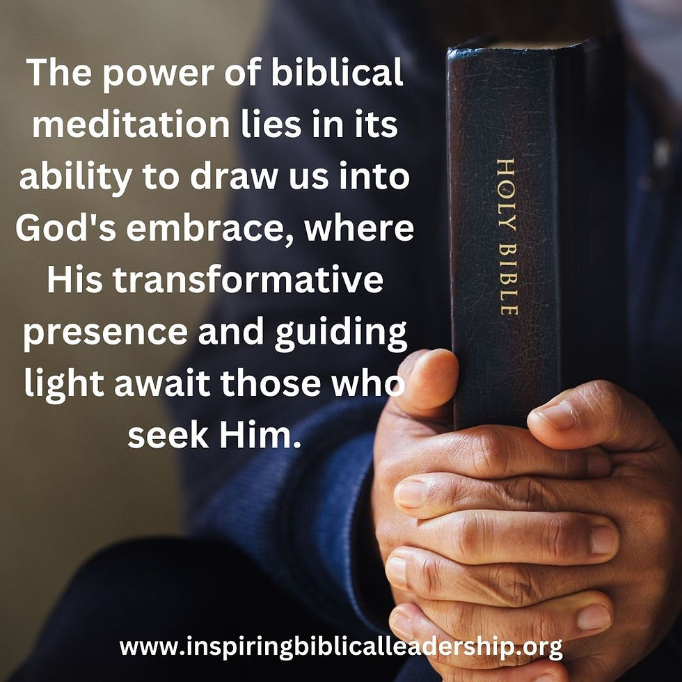 Inspiring quote on meditation: The power of biblical meditation lies in its ability to draw us into God's embrace, where His transformative presence and guiding light await those who seek Him.