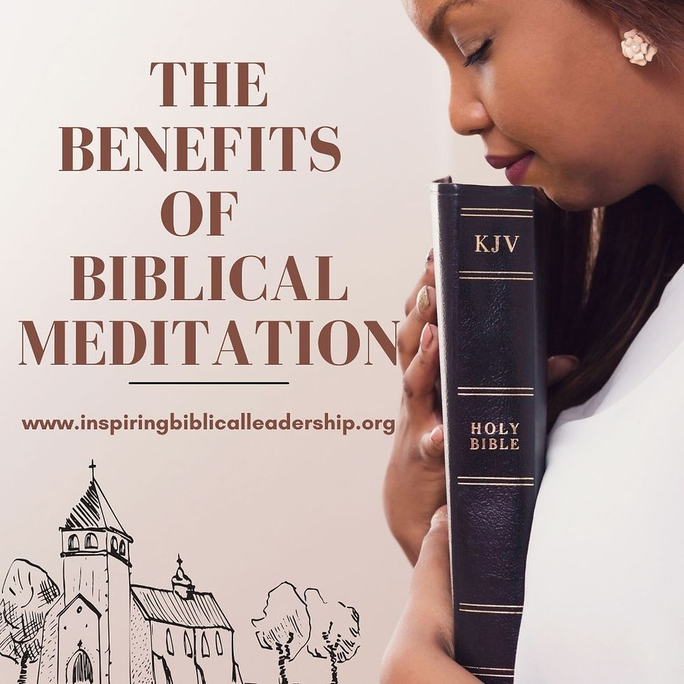The benefits of biblical meditation