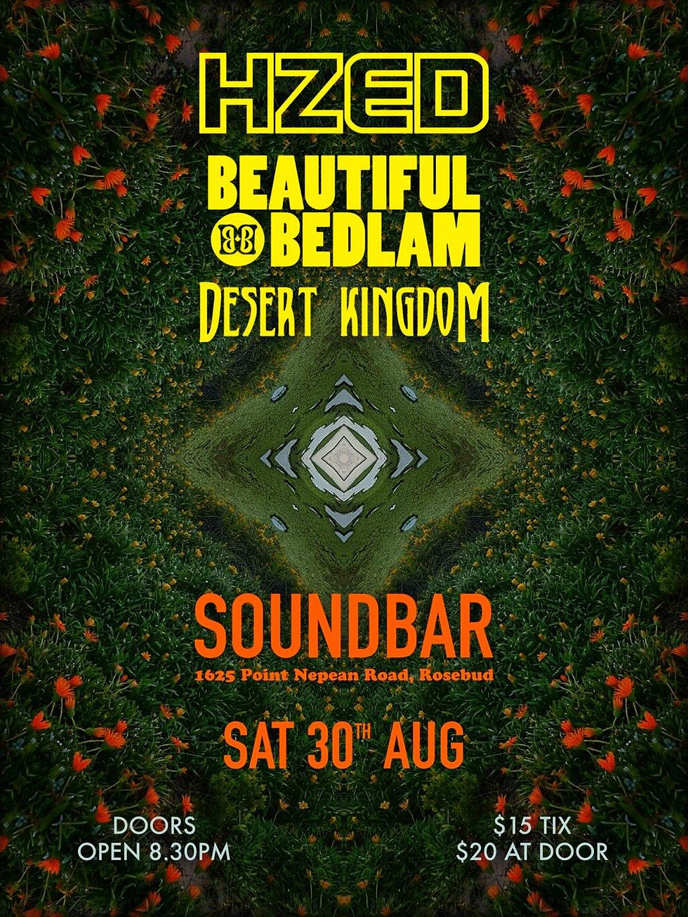HZED / BEAUTIFUL BEDLAM / DESERT KINGDOM