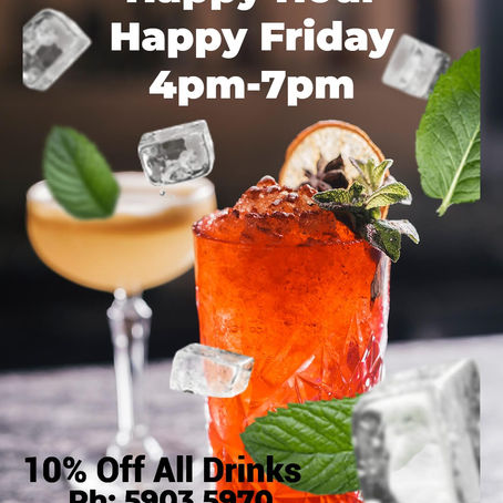 Fridays - Happy Hour 4 - 7PM