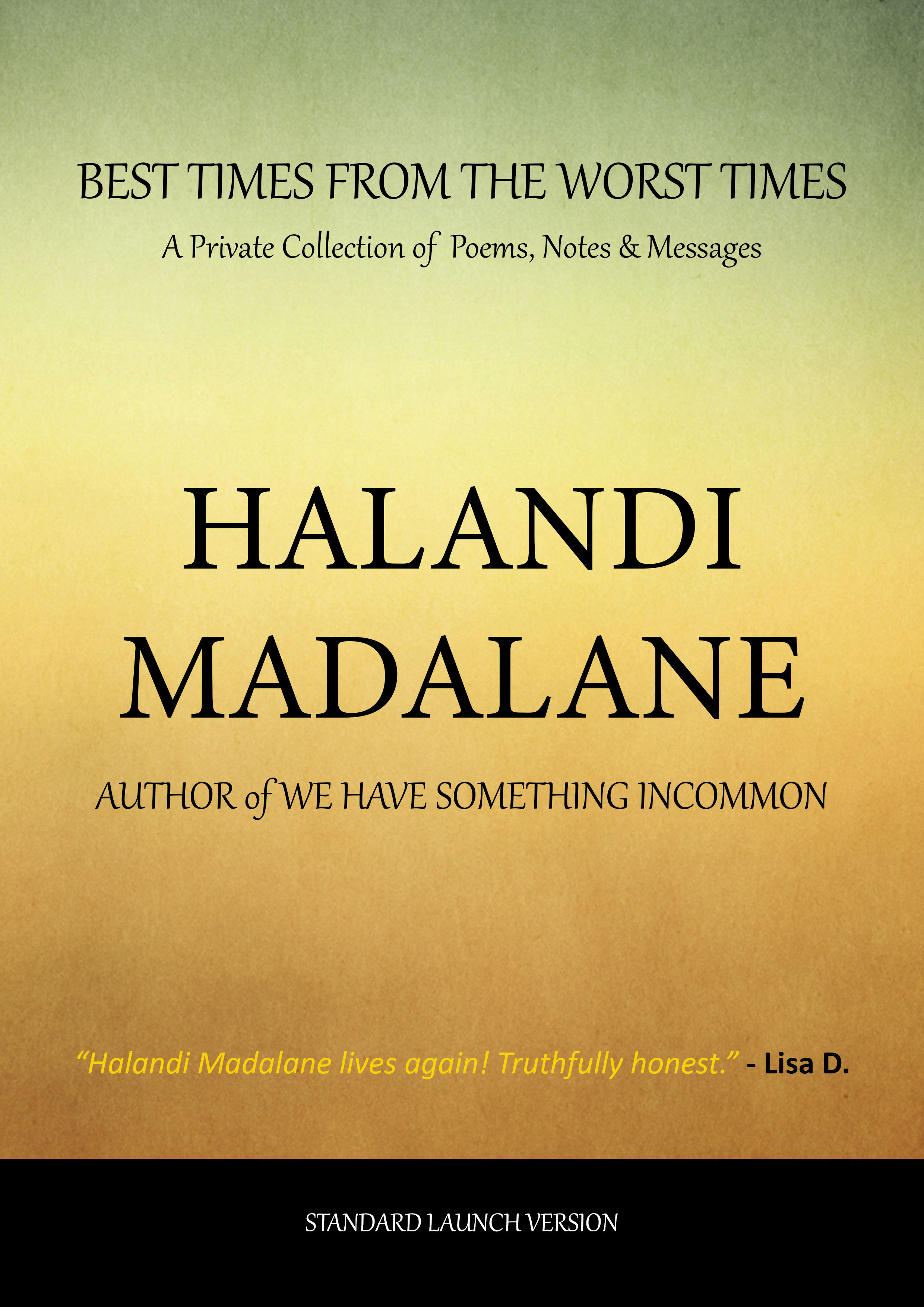 Best Times from The Worst from Halandi Madalane