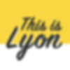 This is Lyon