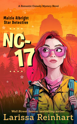 NC-17, Maizie Albright Star Detective book 3