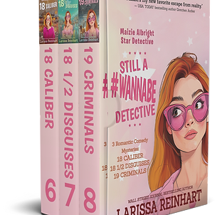 Still A #WannabeDetective, Maizie Albright Star Detective Omnibus 3 (books 6-8), 3 Romantic Comedy. Mystery Novels