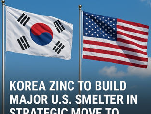 Korea Zinc to Build Major U.S. Smelter in Strategic Move to Reduce China Dependence
