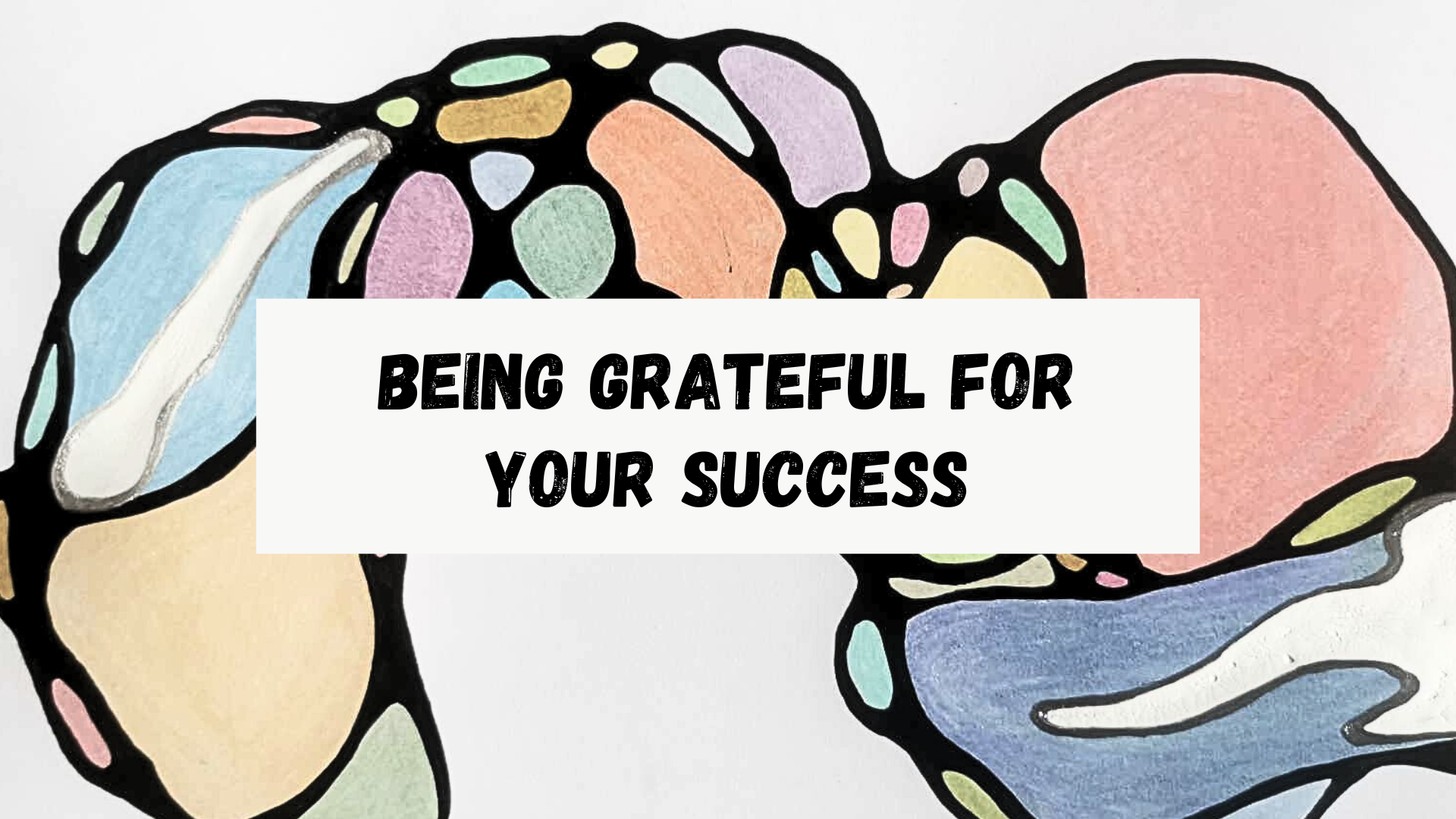 Being Grateful for Your Success