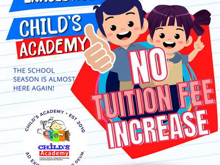 Despite inflation and the rising cost of everything, Child's Academy says No Tuition Fee Increase