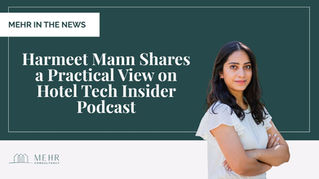 Harmeet Mann Shares a Practical View on Hotel Tech Insider Podcast